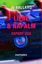 Liebe & Napalm: Export USA