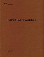 Bachelard Wagner: De aedibus 97