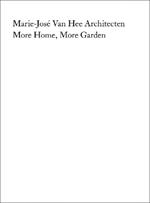 Marie-José Van Hee architecten: More Home, More Garden