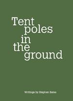 Tent poles in the ground