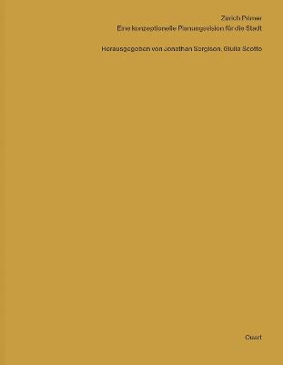 Zürich Primer: Eine konzeptionelle Planungsvision für die Stadt - cover