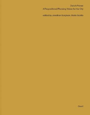 Zurich Primer: A Propositional Planning Vision for the City - cover