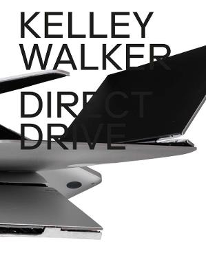 Kelley Walker: Direct Drive - cover