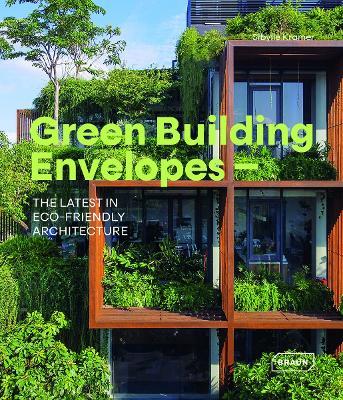 Green Building Envelopes: The Latest in Eco-Friendly Architecture - Sibylle Kramer - cover