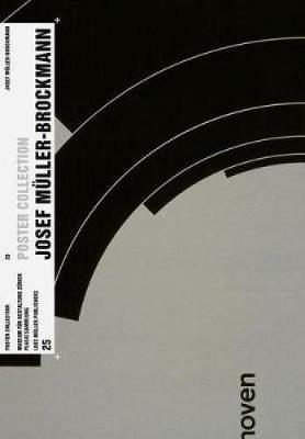 Josef Muller-Brockmann - Museum of Design Zurich,Alice Twemlow - cover