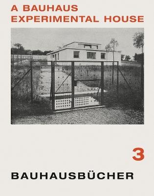 Bauhaus Experimental House: Bauhausbucher 3, 1925 - Adolf Meyer - cover