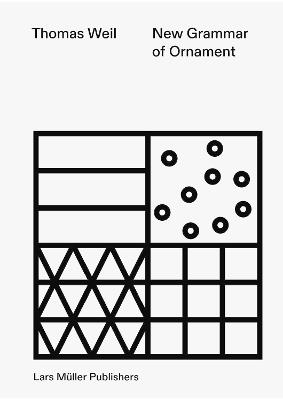 New Grammar of Ornament - Thomas Weil - cover