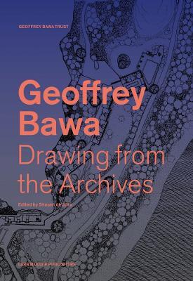 Geoffrey Bawa: Drawing from the Archives - cover
