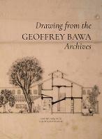 Geoffrey Bawa: Drawing from the Archives
