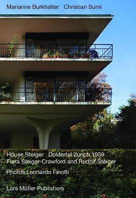 House Steiger Doldertal Zurich 1959: Flora Steiger-Crawford and Rudolf Steiger - cover