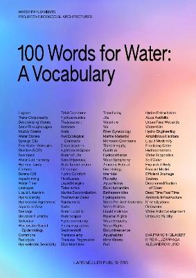 100 Words for Water: A Projective Ecosocial Vocabulary - Eva Franch i Gilabert - cover