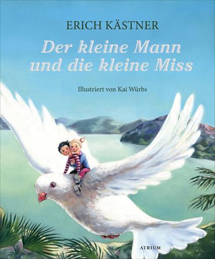 Der kleine Mann und die kleine Miss - Erich Kastner,Kai Würbs - ebook