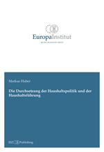 Die Durchsetzung der Haushaltspolitik und der Haushaltsführung