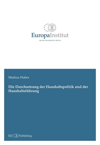 Die Durchsetzung der Haushaltspolitik und der Haushaltsführung