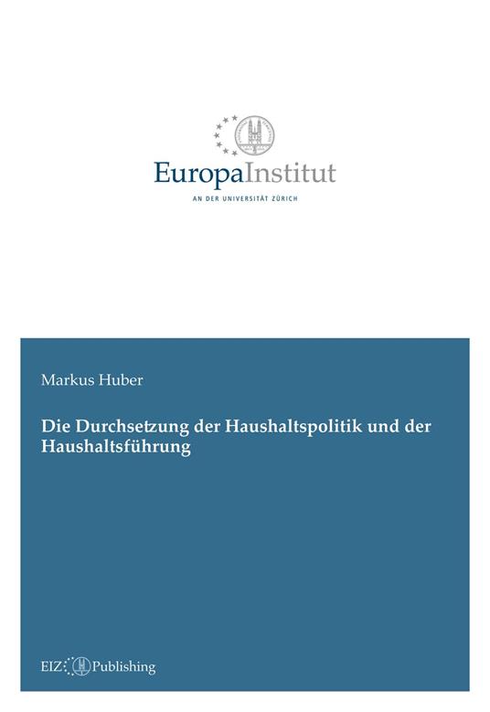 Die Durchsetzung der Haushaltspolitik und der Haushaltsführung