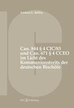 Can. 844 § 4 CIC/83 und Can. 671 § 4 CCEO im Licht des Kommunionstreits der deutschen Bischöfe