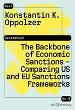 The Backbone of Economic Sanctions - Comparing US and EU Sanctions Frameworks