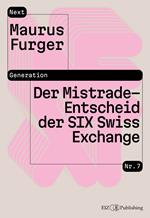 Der Mistrade-Entscheid der SIX Swiss Exchange