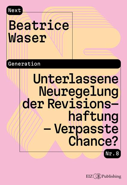 Unterlassene Neuregelung der Revisionshaftung – Verpasste Chance?