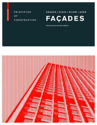 Facades: Principles of Construction - Ulrich Knaack,Tillmann Klein,Marcel Bilow - cover