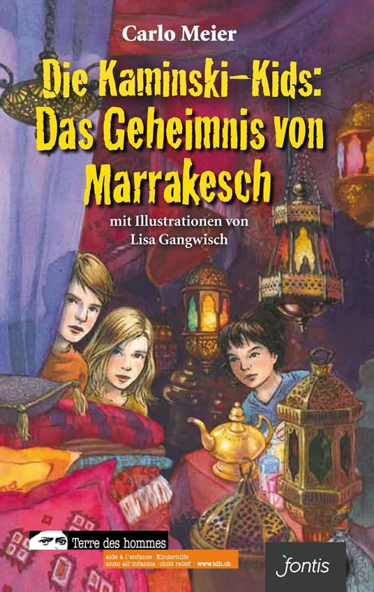 Die Kaminski-Kids: Das Geheimnis von Marrakesch - Meier,Gangwisch - ebook