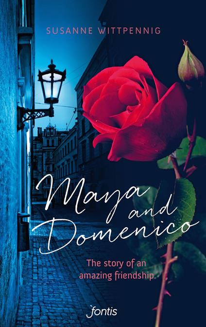 Maya and Domenico: The story of an amazing friendship - Susanne Wittpennig - ebook
