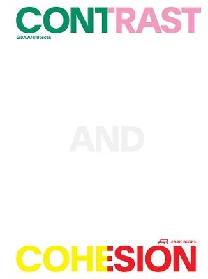 Contrast and Cohesion: G8A Architects - cover