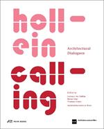 Hollein Calling: Architectural Dialogues