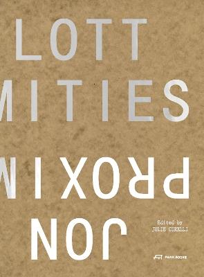 Proximities: The Architecture of Jon Lott - cover