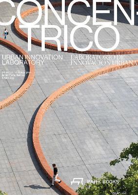 Concéntrico: Urban Innovation Laboratory - cover