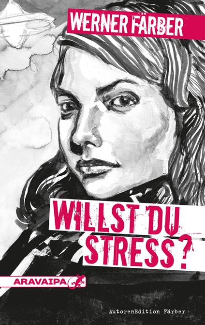 Willst du Stress? - Werner Färber - ebook