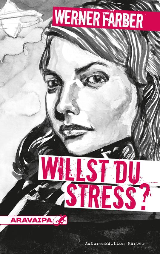 Willst du Stress? - Werner Färber - ebook