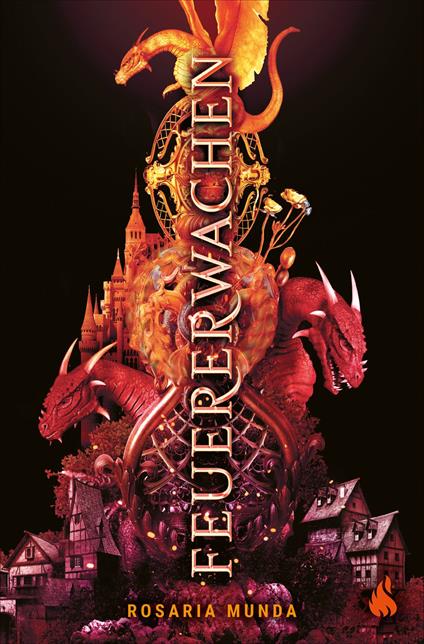 Feuererwachen (Bd. 1) - Rosaria Munda,Nadine Püschel - ebook