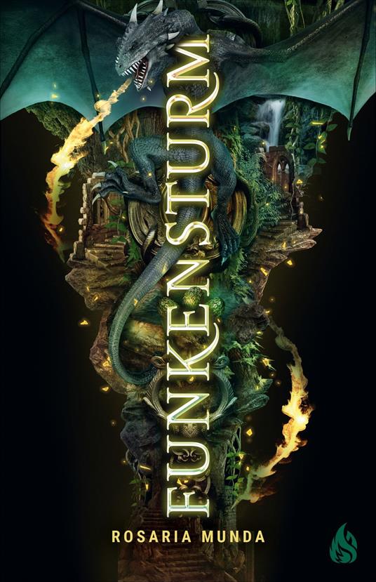 Funkensturm - Rosaria Munda,Nadine Püschel - ebook