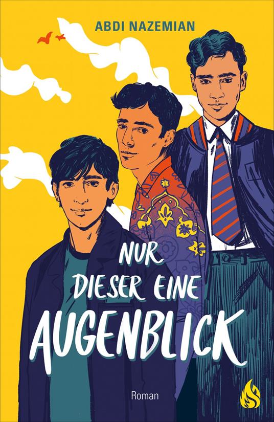 Nur dieser eine Augenblick - Abdi Nazemian,Isabel Abedi,Meritxell Janina Piel - ebook