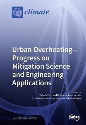 Urban Overheating-Progress on Mitigation Science and Engineering Applications - cover