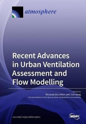Recent Advances in Urban Ventilation Assessment and Flow Modelling - cover