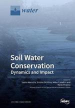 Soil Water Conservation: Dynamics and Impact