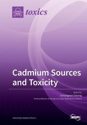 Cadmium Sources and Toxicity - cover