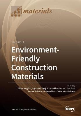 Environment-Friendly Construction Materials: Volume 3 - cover