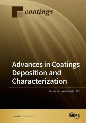 Advances in Coatings Deposition and Characterization - cover