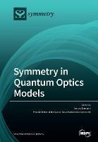 Symmetry in Quantum Optics Models - cover