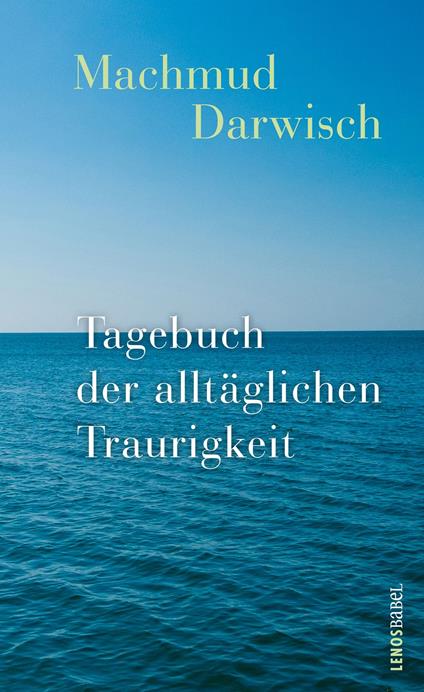 Tagebuch der alltäglichen Traurigkeit