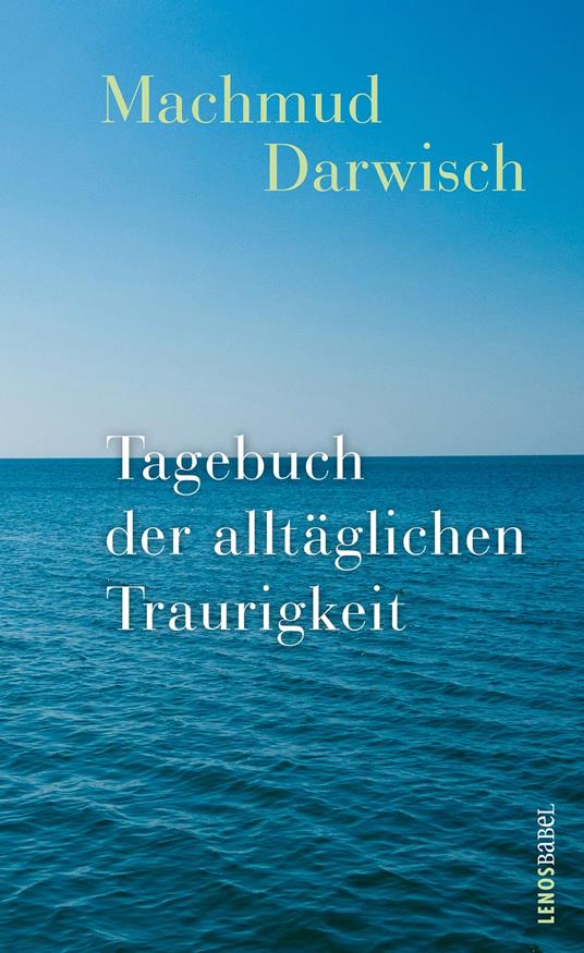 Tagebuch der alltäglichen Traurigkeit