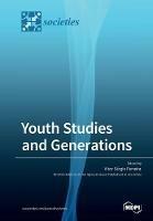 Youth Studies and Generations: Values, Practices and Discourses on Generations - cover