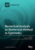 Numerical Analysis or Numerical Method in Symmetry - cover