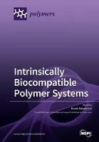 Intrinsically Biocompatible Polymer Systems - cover