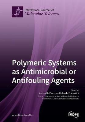 Polymeric Systems as Antimicrobial or Antifouling Agents - cover
