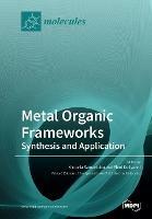 Metal Organic Frameworks: Synthesis and Application - cover