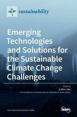 Emerging Technologies and Solutions for the Sustainable Climate Change Challenges - cover